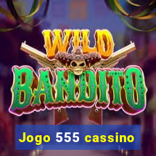 Jogo 555 cassino