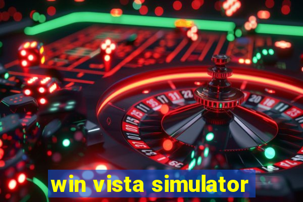 win vista simulator