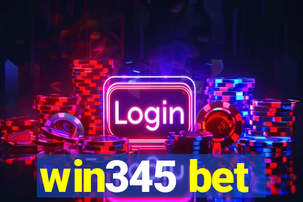 win345 bet