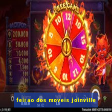 feirao dos moveis joinville