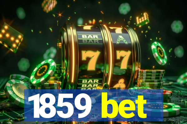 1859 bet