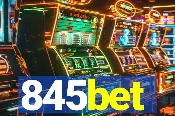 845bet