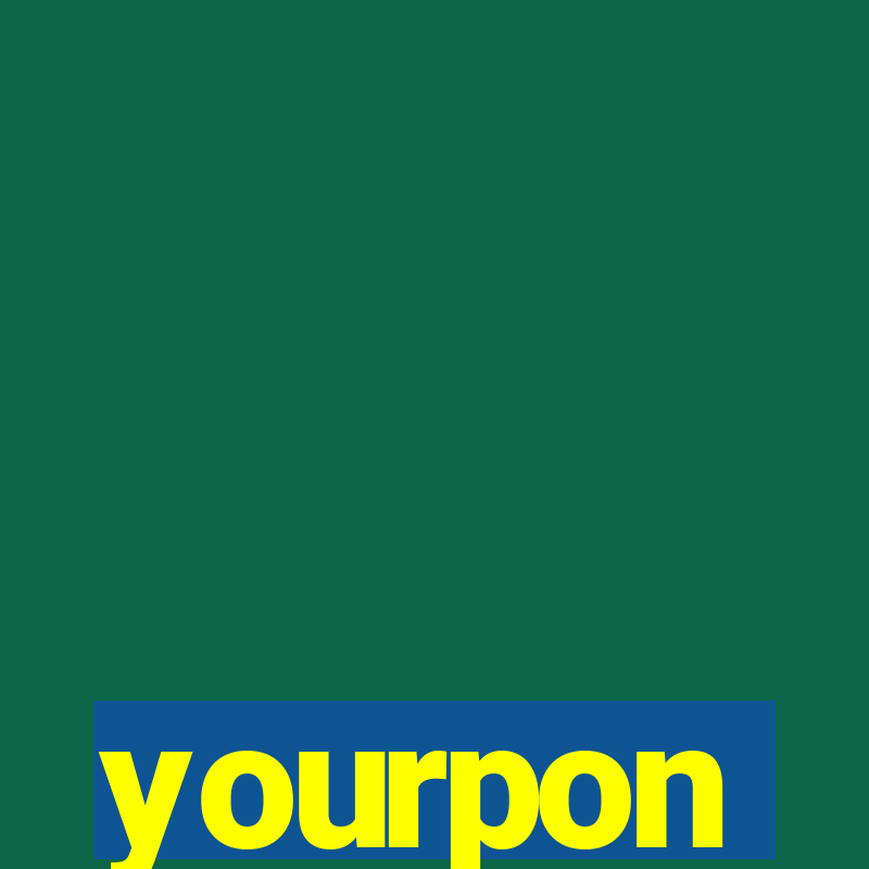 yourpon