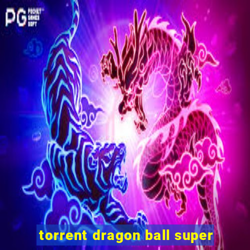 torrent dragon ball super