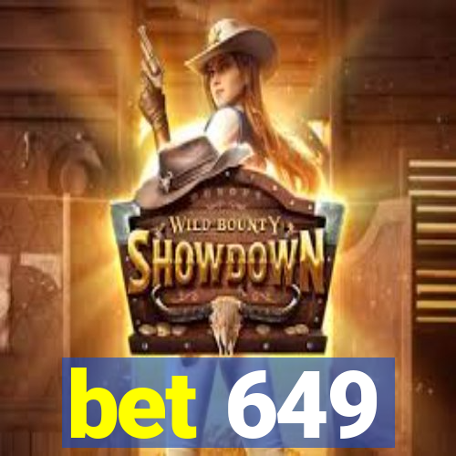 bet 649