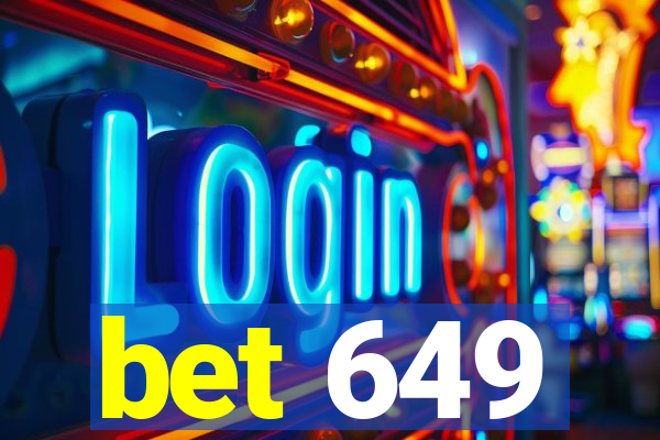 bet 649