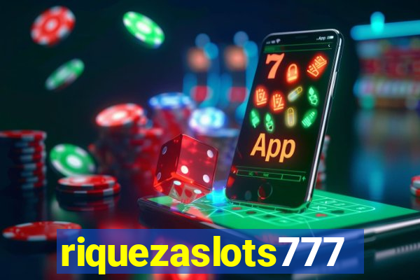 riquezaslots777