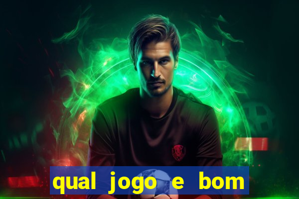 qual jogo e bom para ganhar dinheiro