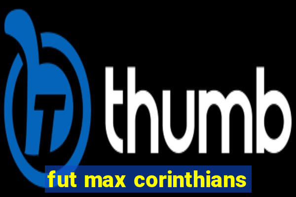 fut max corinthians