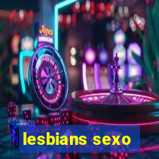 lesbians sexo