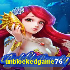 unblockedgame76