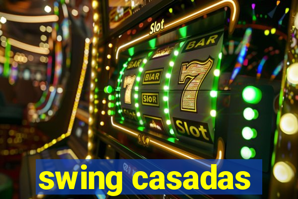 swing casadas