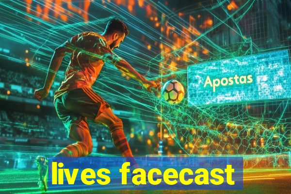 lives facecast