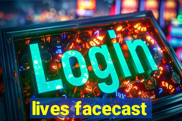 lives facecast