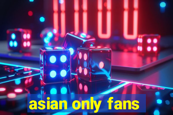 asian only fans