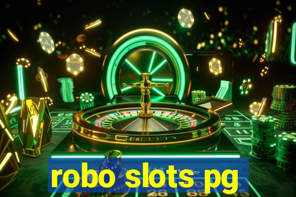 robo slots pg