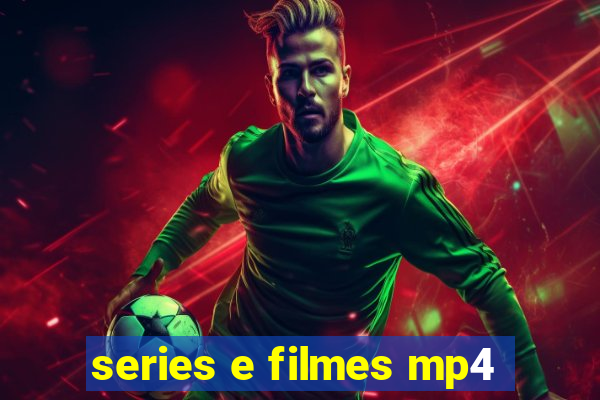 series e filmes mp4