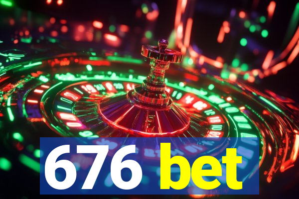 676 bet