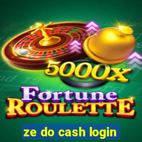 ze do cash login