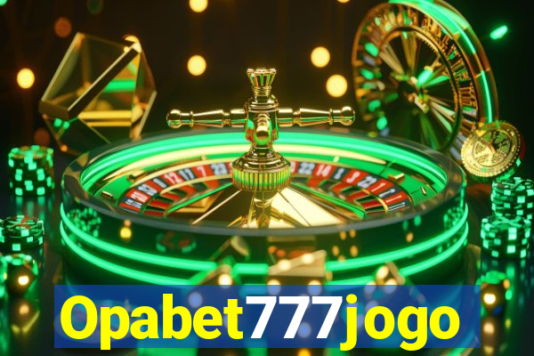 Opabet777jogo