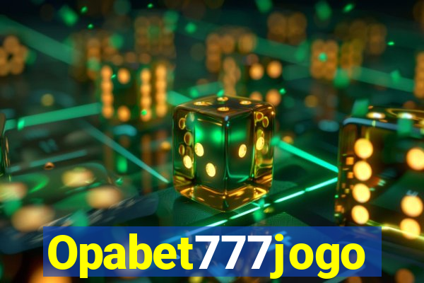 Opabet777jogo