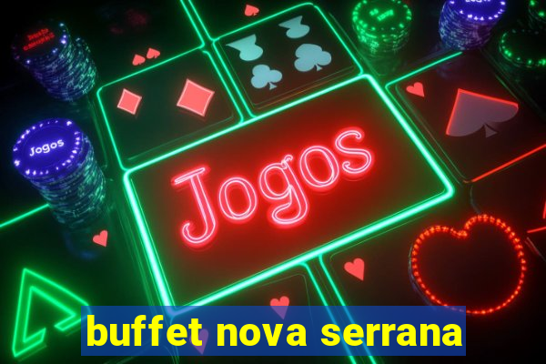 buffet nova serrana