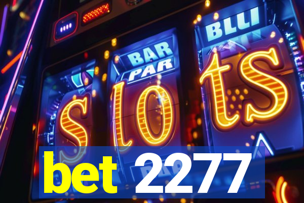 bet 2277