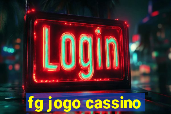 fg jogo cassino