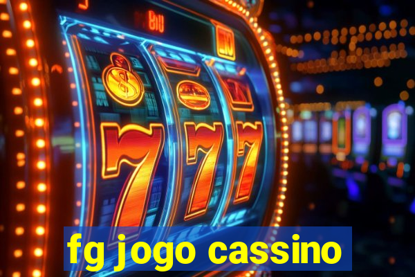 fg jogo cassino