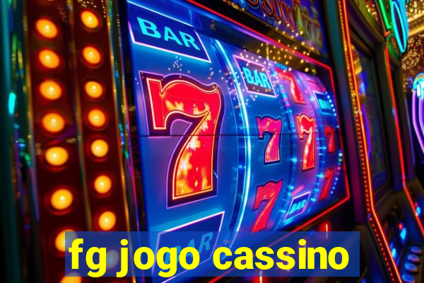 fg jogo cassino