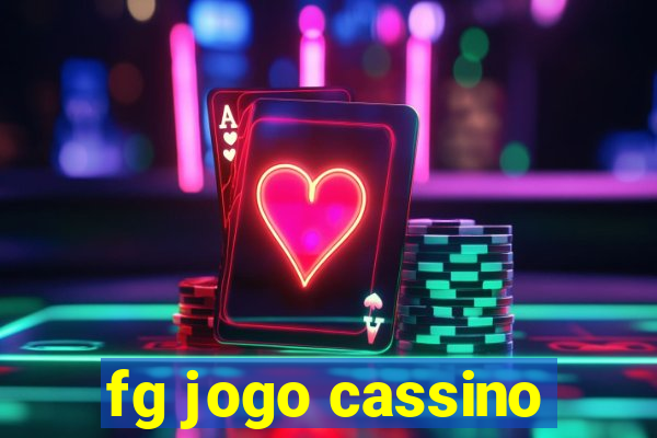 fg jogo cassino