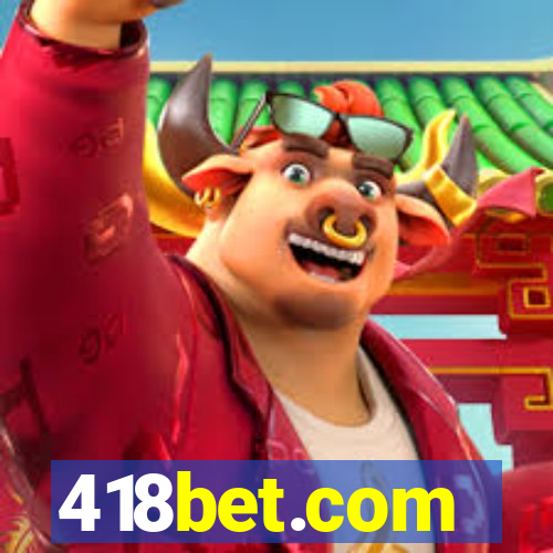 418bet.com