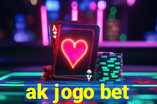 ak jogo bet