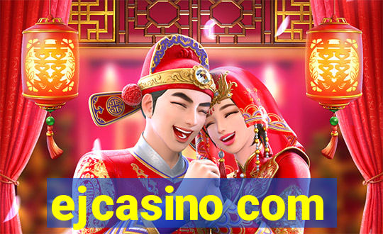 ejcasino com