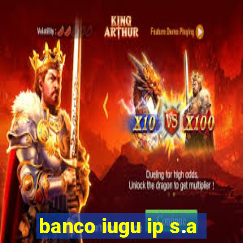 banco iugu ip s.a