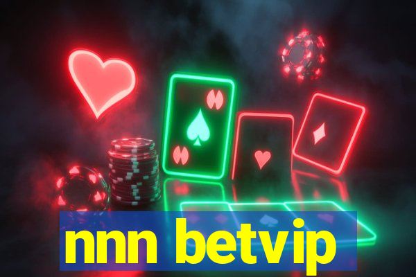 nnn betvip