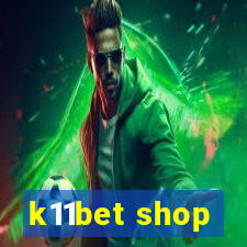 k11bet shop