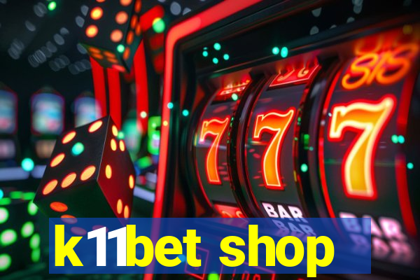 k11bet shop