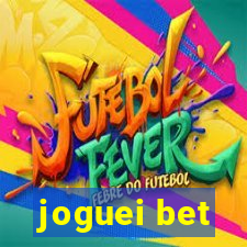 joguei bet