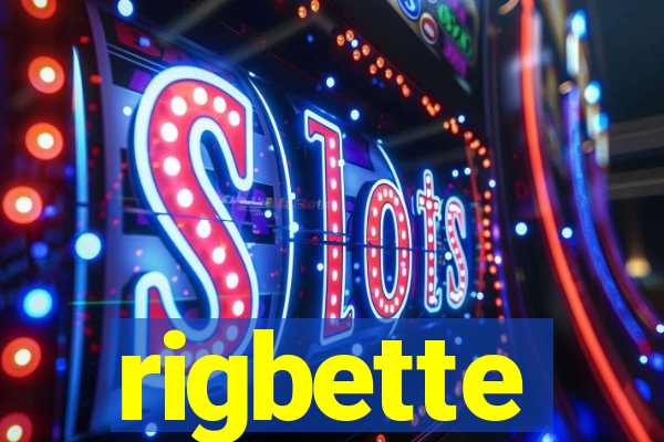 rigbette