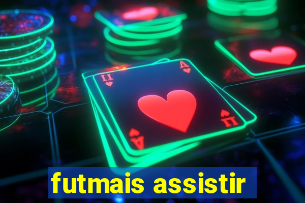 futmais assistir