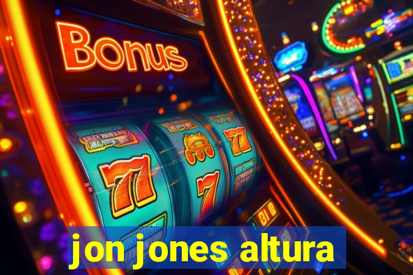 jon jones altura