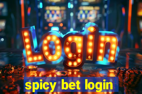 spicy bet login