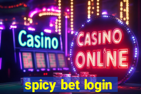 spicy bet login