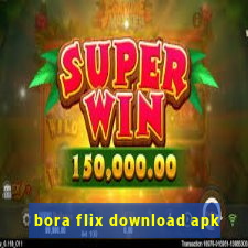 bora flix download apk