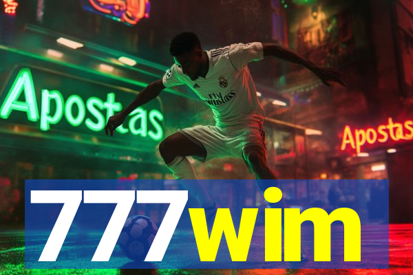 777wim