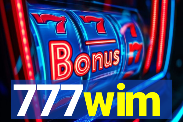 777wim