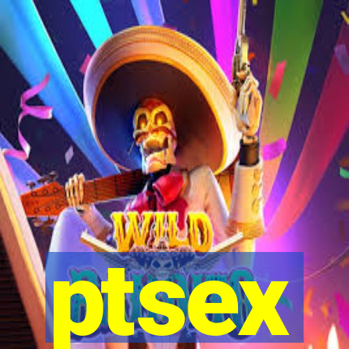 ptsex