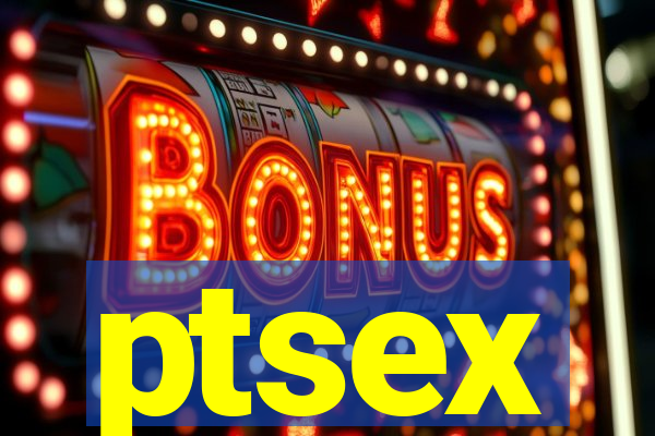 ptsex