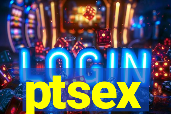 ptsex